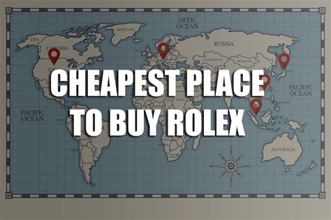 cheapest country to buy genuine rolex|cheapest place to buy a rolex.